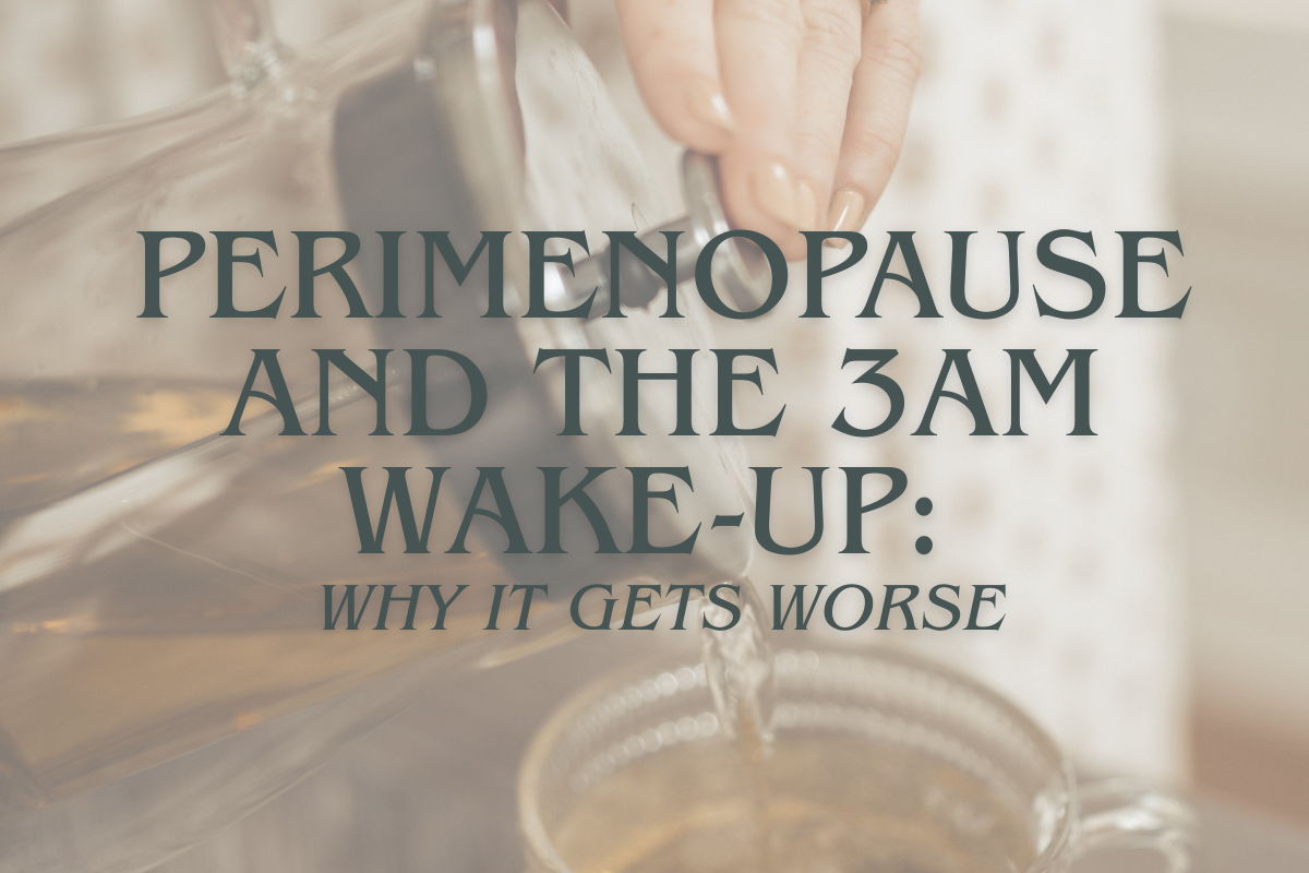 Perimenopause and the 3am wakeup